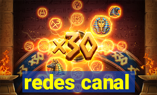 redes canal